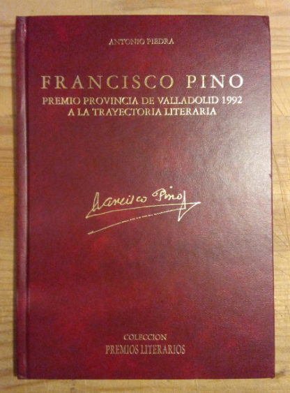 Francisco Pino: Premio provincia de Valladolid 1992 a la trayectoria literaria