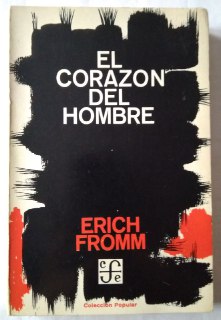 El corazón del hombre. Su potencia para el bien y el mal.