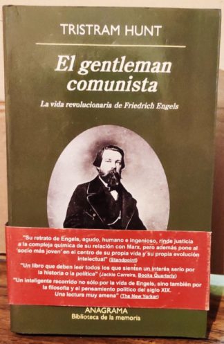 El gentleman comunista: la vida revolucionaria de Friedrich Engels