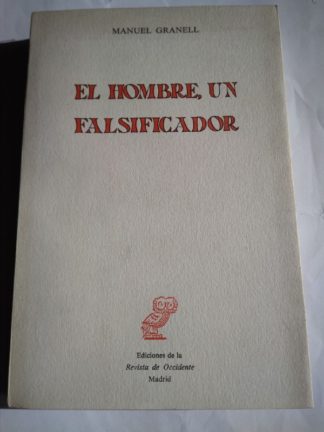 El hombre, un falsificador