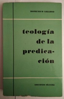 Teología de la predicación. El ministerio de la palabra.