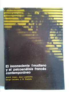 El inconsciente freudiano y el psicoanálisis francés contemporáneo