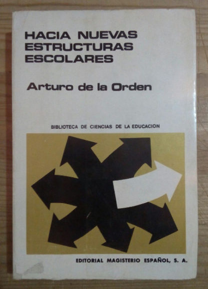 Hacia nuevas estructuras escolares