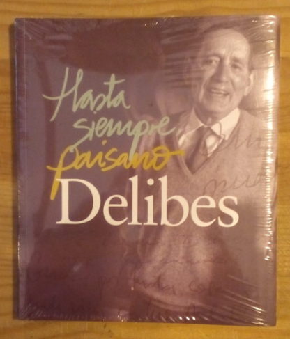 Hasta siempre paisano Delibes