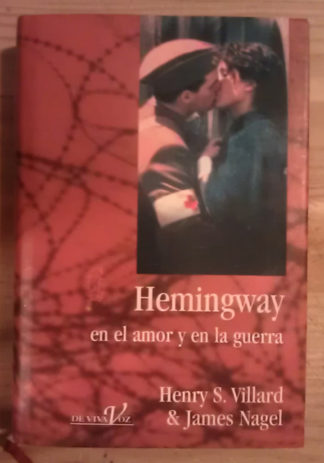 Hemingway en el amor y la guerra