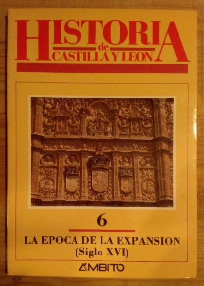Historia de Castilla y León - 6. La época de la expansión (Siglo XVI)