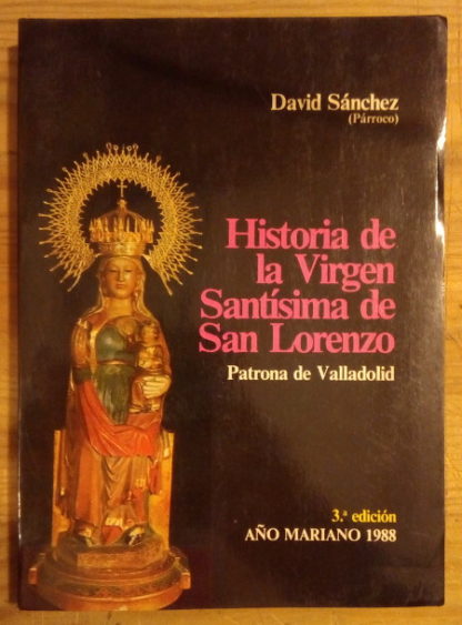 Historia de la Virgen Santísima de San Lorenzo