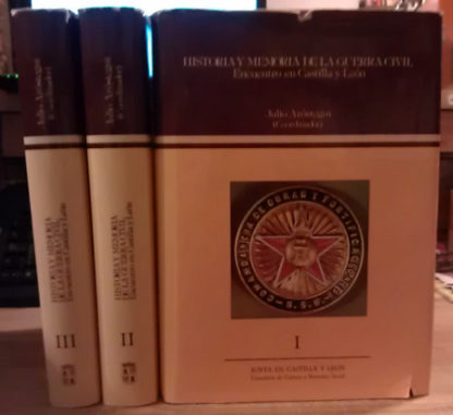 Historia y memoria de la Guerra Civil. Encuentro en Castilla y León. 3 vol.