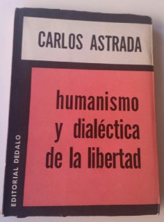 Humanismo y dialéctica de la libertad