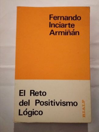 El reto del positivismo lógico.