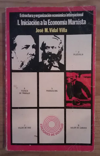 Estructura y organización económica internacional. I. iniciacion a la economia marxista