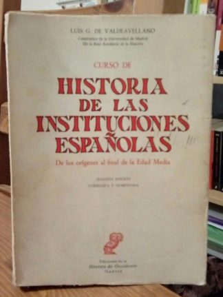 Curso de Historia de las instituciones españolas. De los orígenes al final de la Edad Media.