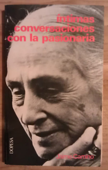 Íntimas conversaciones con la Pasionaria