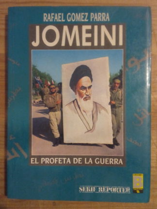 Jomeini, el profeta de la guerra
