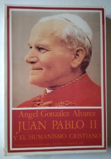 Juan Pablo II y el humanismo cristiano.