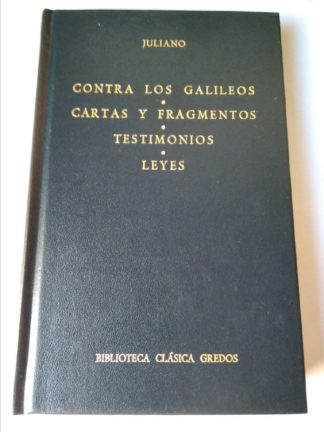 Contra los Galileos. Cartas y Fragmentos. Testimonios. Leyes