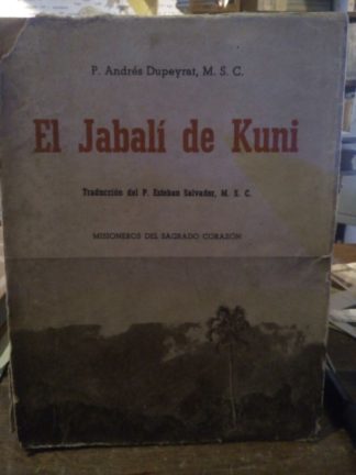 El jabali de Kuni. Padre Chabot Misionero en Papuasia