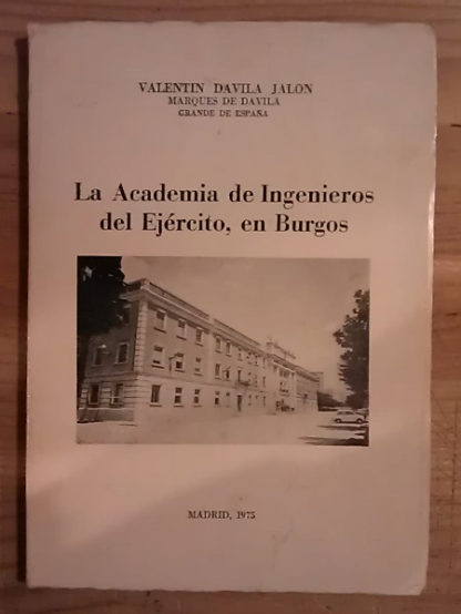La Academia de Ingenieros del Ejército, en Burgos