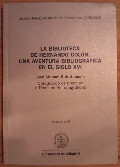 La biblioteca de Hernando Colón, una aventura bibliográfica en el siglo XVI