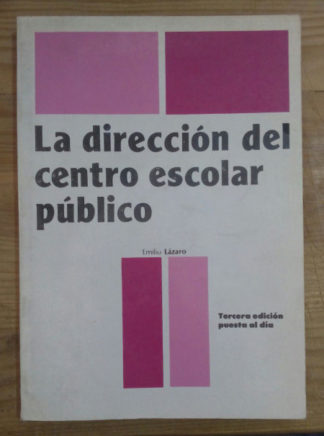 La dirección del centro escolar público