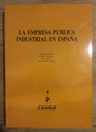 La empresa pública industrial en España