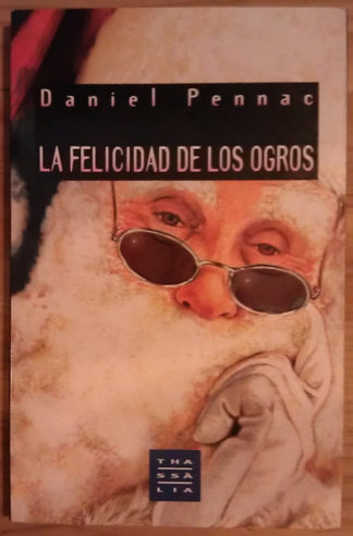 La felicidad de los ogros