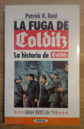 La fuga de Colditz. La historia de Colditz