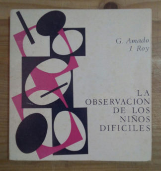 La observación de los niños difíciles