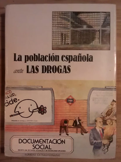 Documentación social: La población española ante las drogas.