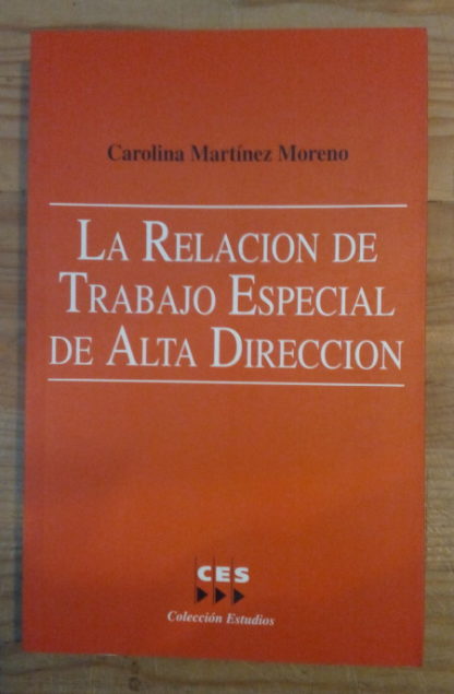 La relación de trabajo especial de alta dirección