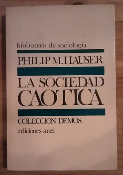La sociedad caótica