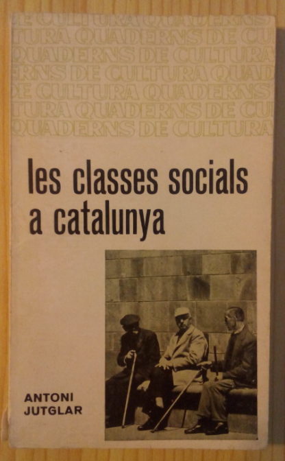 Les classes socials a Catalunya. Un esquema d'aproximació