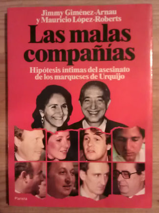 Las malas compañías. Hipótesis íntimas del asesinato de los marqueses de Urquijo