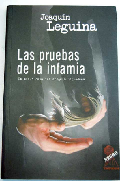 Las pruebas de la infamia