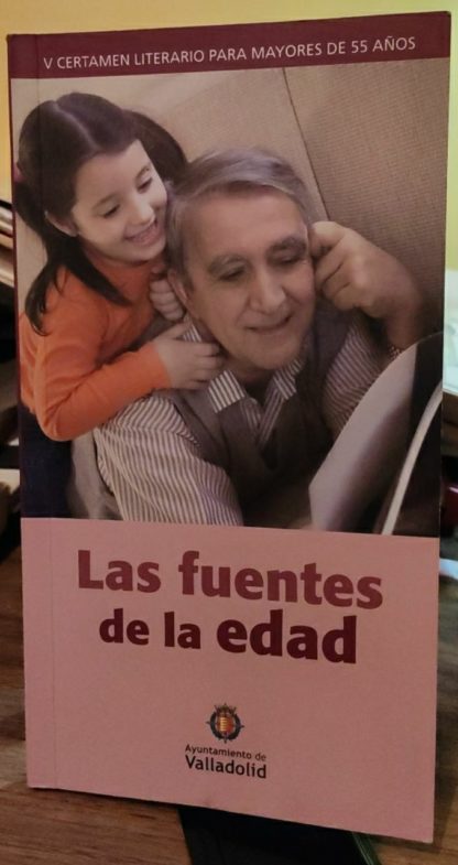 Las fuentes de la edad. V certamen literario para mayores de 55 años