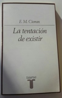 La tentación de existir