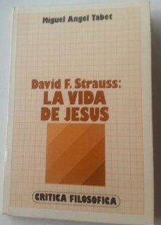 D. F. Strauss: La vida de Jesús