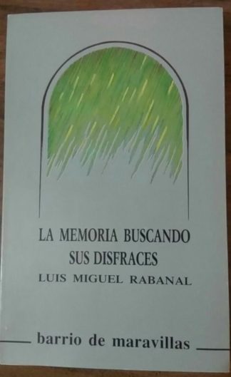 La memoria buscando sus disfraces