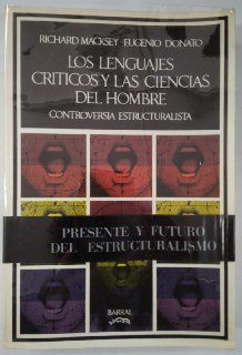 Los lenguajes críticos y las ciencias del hombre. Controversia estructuralista.