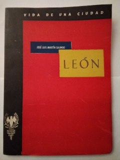 La ciudad de León. (Notas para un estudio de Geografía Urbana).
