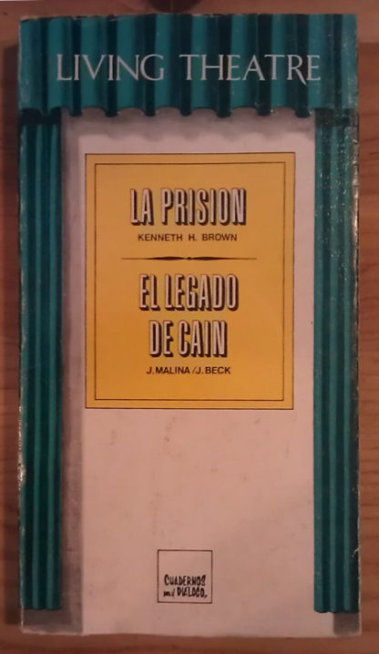 Living Theatre: La prisión / El legado de Caín