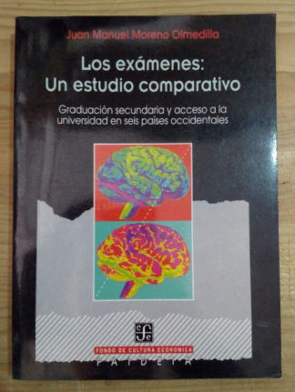 Los exámenes: Un estudio comparativo. Graduación secundaria y acceso a la universidad en seis países occidentales