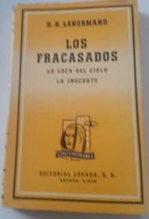 Los fracasados la loca del cielo la inocente