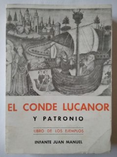EL Conde Lucanor y Patronio. Libro de los ejemplos.