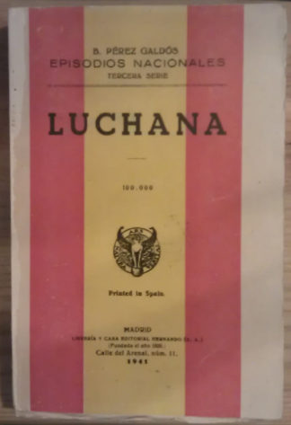 Luchana. Episodios Nacionales - Tercera Serie