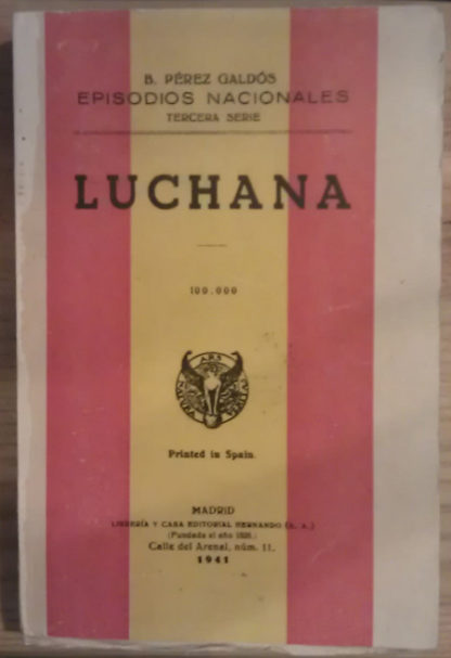 Luchana. Episodios Nacionales - Tercera Serie