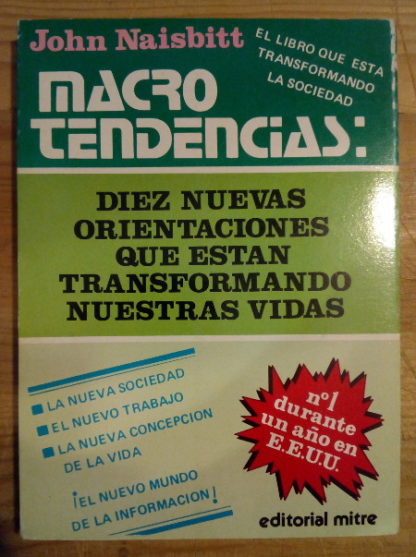 Macrotendencias: Diez nuevas orientaciones que están transformando nuestras vidas