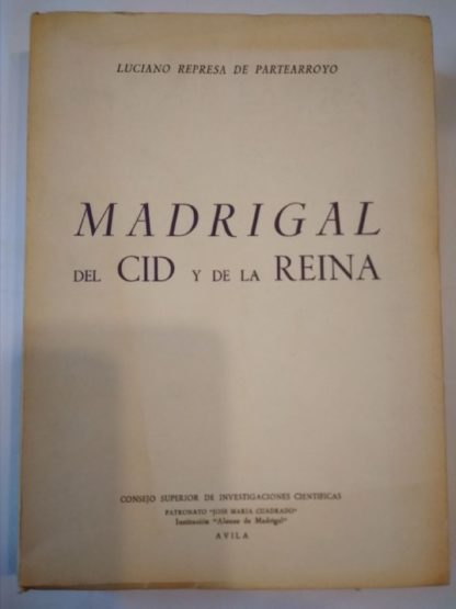 Madrigal del Cid y de la Reina.