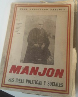 Manjón sus ideas políticas y sociales