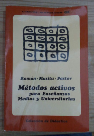 Métodos activos para enseñanzas medias y universitarias